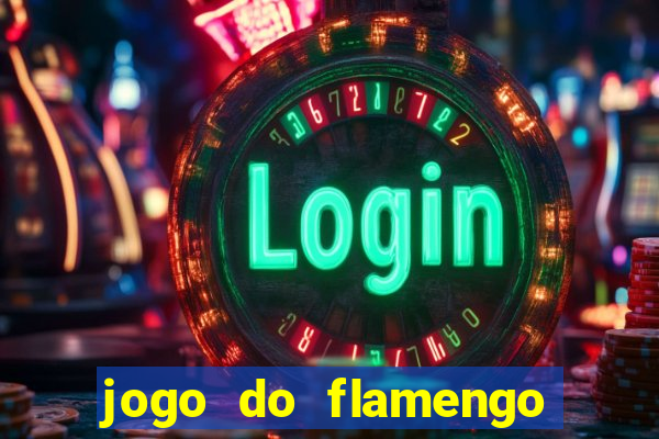 jogo do flamengo ao vivo rede canais